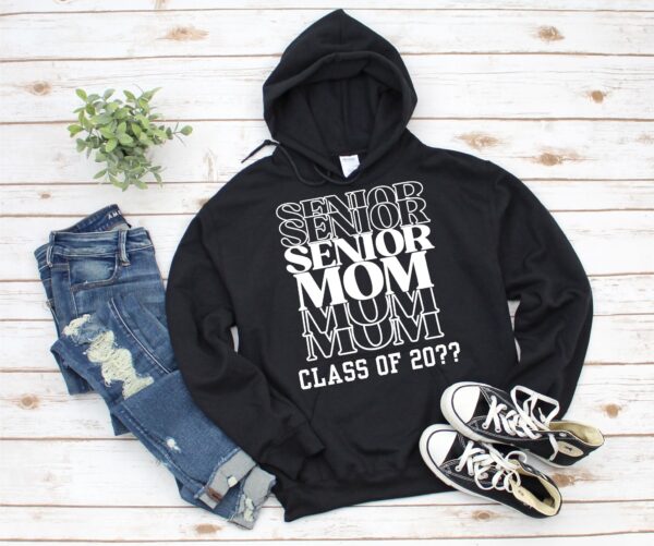Senior Mom Hoodie – Graduation Year Customizable Hoodie