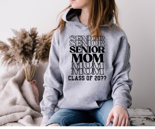 Senior Mom Hoodie – Graduation Year Customizable Hoodie - Image 3