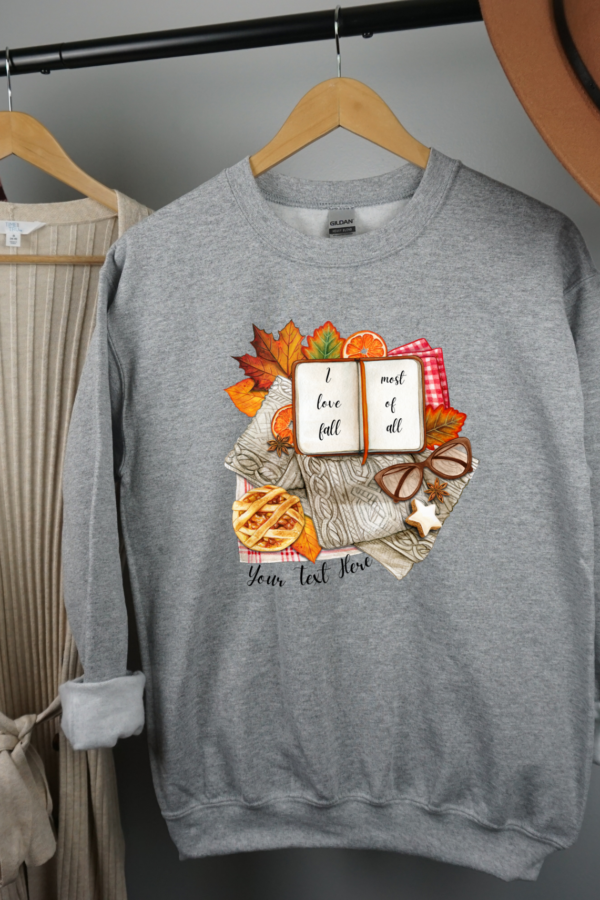 Cozy Autumn Vibes Sweatshirt - Personalized 'I Love Fall Most of All' Design