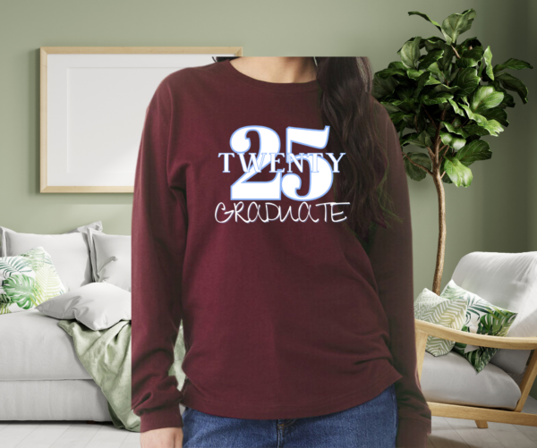 "Celebrate Class of 2025 in Style! Limited Time 'Twenty 25 Graduate' Sweatshirt – Free Shipping!"