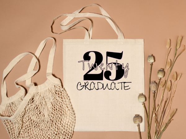 "Class of 2025 ‘Twenty 25 Graduate’ Tote Bag – Limited Time Only with Free Shipping!"