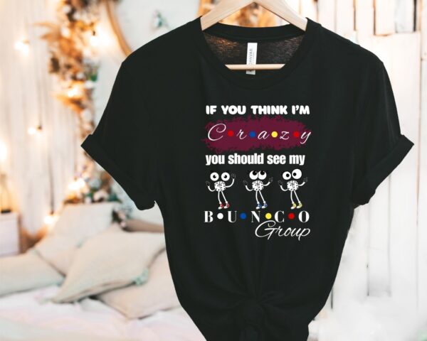 Funny Bunco T-shirt with CRAZY Theme