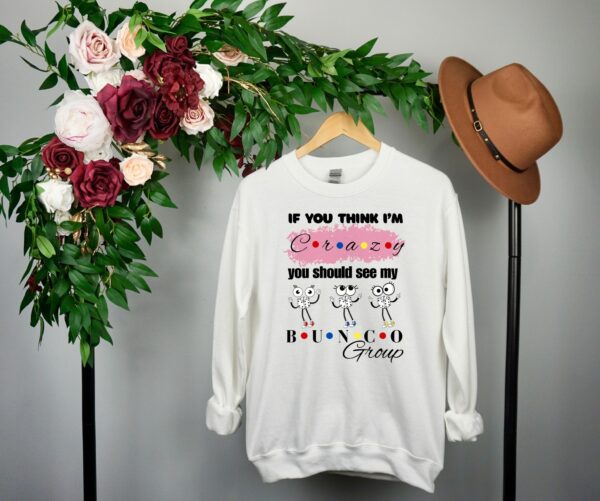 🎉 Funny Bunco Sweatshirt | CRAZY Friends Style Bunco Party Crewneck - Image 2