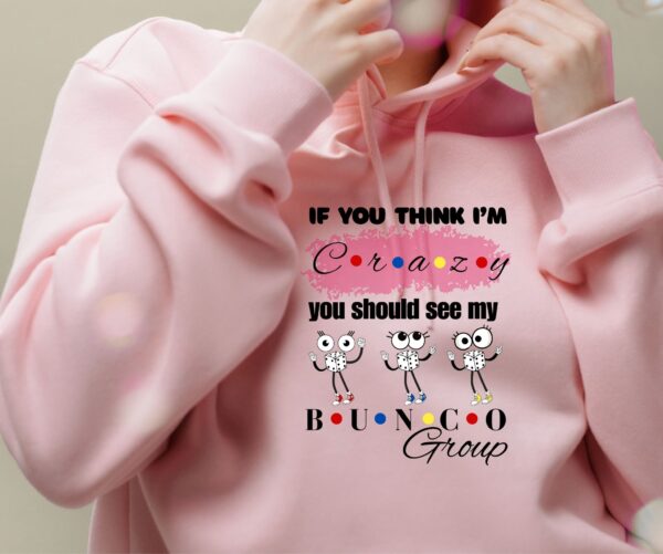 🎉 Funny Bunco Hoodie | CRAZY Friends Style Game Night Hoodie - Image 4
