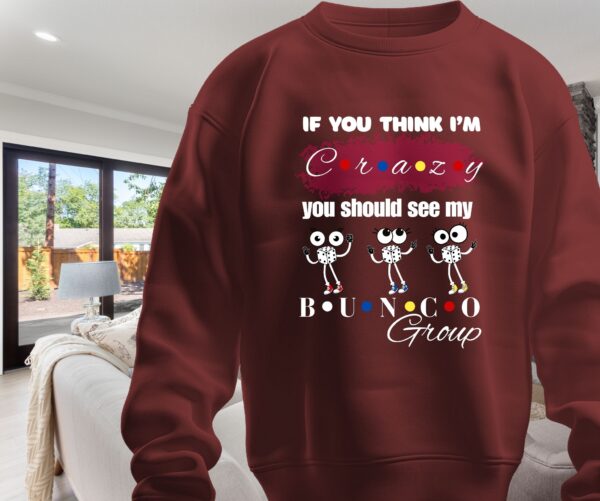 🎉 Funny Bunco Sweatshirt | CRAZY Friends Style Bunco Party Crewneck - Image 7