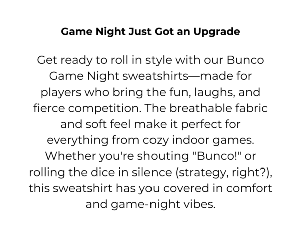 Bunco Sweatshirts – Cozy, Playful Style for Game Night 🎲 - Image 9