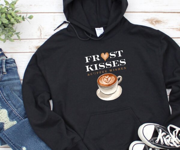 Frost Kisses & Coffee Wishes Hoodie  Cozy Winter Coffee Lover Pullover