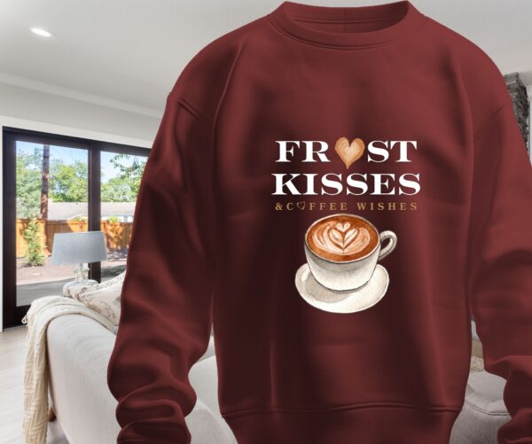 Frost Kisses & Coffee Wishes Sweatshirt | Cozy Winter Coffee Lover Apparel JOYSHOP10 - Image 5
