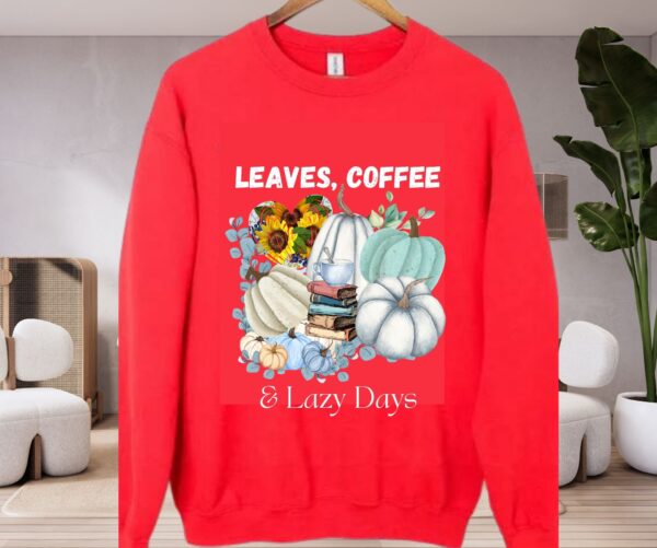 Leaves, Lattes & Lazy Days Sweatshirt | Aqua Blue Pumpkin Coffee Cozy Fall Pullover | Autumn Comfort Wear by JoyShop10 - Image 5