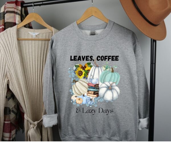 Leaves, Lattes & Lazy Days Sweatshirt | Aqua Blue Pumpkin Coffee Cozy Fall Pullover | Autumn Comfort Wear by JoyShop10 - Image 3