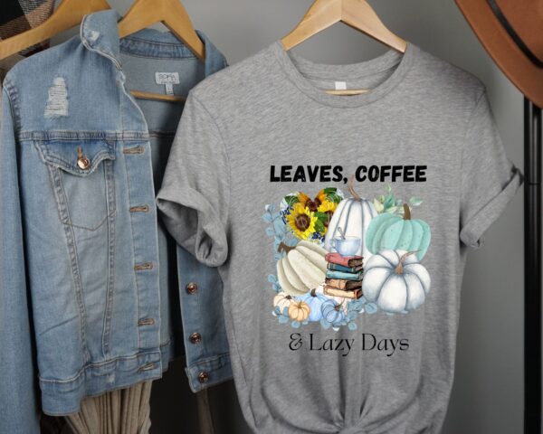 Leaves, Lattes & Lazy Days T-Shirt | Aqua Blue Pumpkin Coffee Shirt | Cozy Fall Graphic Tee by JoyShop10 - Image 3