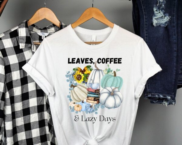 Leaves, Lattes & Lazy Days T-Shirt | Aqua Blue Pumpkin Coffee Shirt | Cozy Fall Graphic Tee by JoyShop10 - Image 2