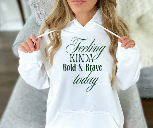 Bold & Brave Hoodie | Motivational Graphic Hoodie - Image 2
