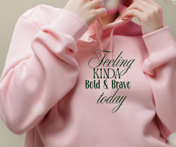 Bold & Brave Hoodie | Motivational Graphic Hoodie - Image 4